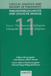 Focus: The Practical Syllogism / Schwerpunkt: Der praktische Syllogismus