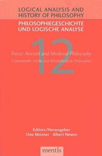 Focus: Ancient and Medieval Philosophy/Schwerpunkt: Antike und Mittelalterliche Philosophie