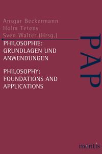 Philosophie: Grundlagen und Anwendungen /Philosophy: Foundations and Applications