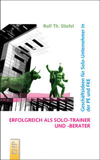 Erfolgreich als Solo-Trainer und -Berater