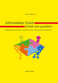 Selbstständige Schule - Schule neu gestalten