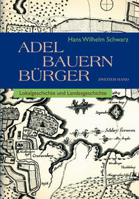 Adel – Bauern – Bürger