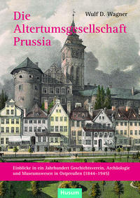 Die Altertumsgesellschaft Prussia
