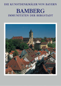 Die Kunstdenkmäler von Bayern / Immunitäten der Bergstadt Stadt Bamberg - Band 3.2