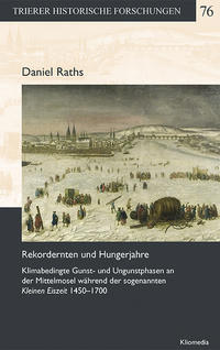 Rekordernten und Hungerjahre