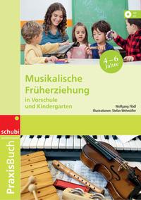 Musikalische Früherziehung in Vorschule und Kindergarten