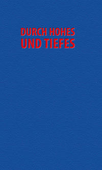 Durch Hohes und Tiefes