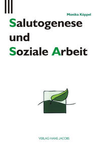 Salutogenese und Soziale Arbeit