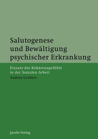 Salutogenese und Bewältigung psychischer Erkrankung