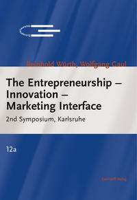 The Entrepreneurship - Innovation - Marketing Interface