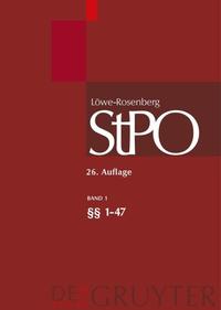 Löwe/Rosenberg. Die Strafprozeßordnung und das Gerichtsverfassungsgesetz / Einleitung; §§ 1-47; Sachregister