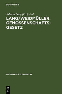 Lang/Weidmüller. Genossenschaftsgesetz