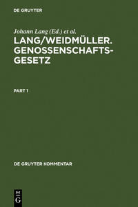 Lang/Weidmüller. Genossenschaftsgesetz