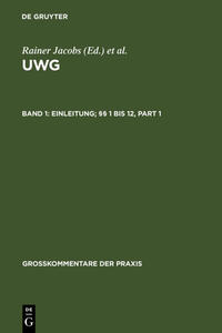 UWG / Einleitung; §§ 1 bis 12