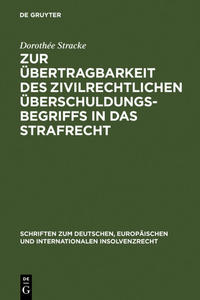 Zur Übertragbarkeit des zivilrechtlichen Überschuldungsbegriffs in das Strafrecht