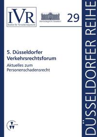 5. Düsseldorfer Verkehrsrechtsforum