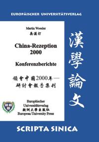 China-Rezeption 2000. Konferenzberichte