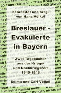 Breslauer - Evakuierte in Bayern