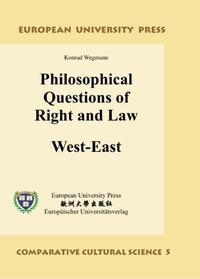 Philosophical Questions of Right and Law: West-East