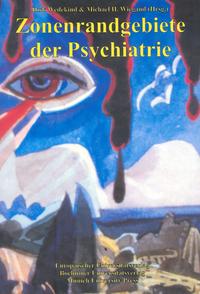 Zonenrandgebiete der Psychiatrie