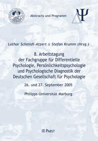 Arbeitstagung der Fachgruppe für Differentielle Psychologie, Persönlichkeitspsychologie und Psychologische Diagnostik der Deutschen Gesellschaft für Psychologie (8.)