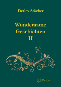 Wundersame Geschichten II