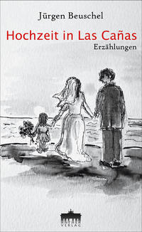 Hochzeit in Las Cañas