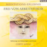 Meditationserlebnis Arbeitsstress