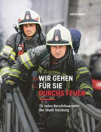 Wir gehen für Sie durchs Feuer