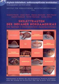 Skelettbauten der Indianer Nordamerikas