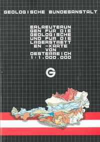 Erläuterungen für die Geologische und für die Lagerstätten-Karte 1:1 Mill. von Österreich