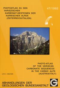 Photoatlas zu den variszischen Karbonat-Gesteinen der Karnischen Alpen (Österreich /Italien) /Photo-Atlas of the Variscan Carbonate Sequences in the Carnic Alps (Austria /Italy)
