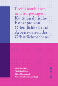 Problematisieren und Sorgetragen