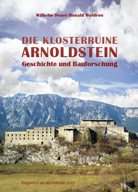 Die Klosterruine Arnoldstein