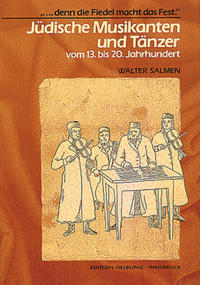 Jüdische Musikanten und Tänzer vom 13. bis 20. Jahrhundert