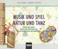 Musik und Spiel - Natur und Tanz. Buch und AudioCD