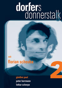 Dorfers Donnerstalk 2