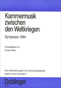 Studien zu Franz Schmidt / Kammermusik zwischen den Weltkriegen - Symposion 1994