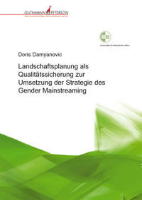 Landschaftsplanung als Qualitätssicherung zur Umsetzung der Strategie des Gender Mainstreaming