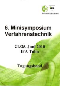 6. Minisymposium der Verfahrenstechnik - Tagungsband - Zusammenfassungen der Poster und Vorträge