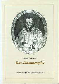 Simon Gerengel: Das Johannesspiel