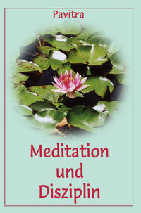 Meditation und Disziplin