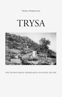 Trysa - Eine zentrallykische Niederlassung im Wandel der Zeit