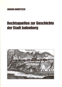 Rechtsquellen zur Geschichte der Stadt Judenburg