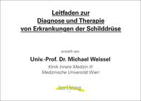 Leitfaden zur Diagnose und Therapie von Erkrankungen der Schilddrüse