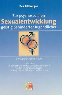 Zur Psychosozialen Sexualentwicklung geistig behinderter Jugendlicher