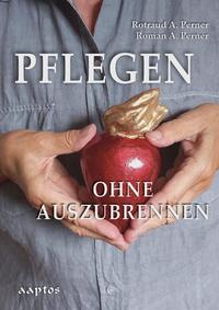 Pflegen ohne auszubrennen
