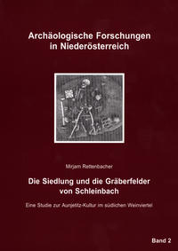 Die Siedlung und die Gräberfelder von Schleinbach