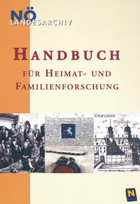 Handbuch für Heimat- und Familienforschung in Niederösterreich