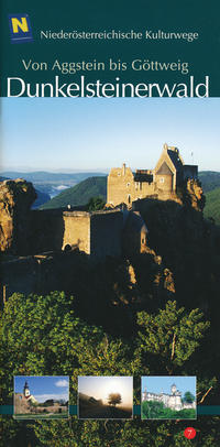 Dunkelsteinerwald - Von Aggstein bis Göttweig